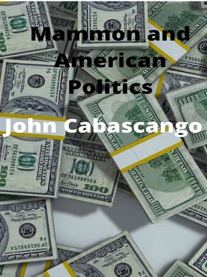 cover image of Mammon and American Politics